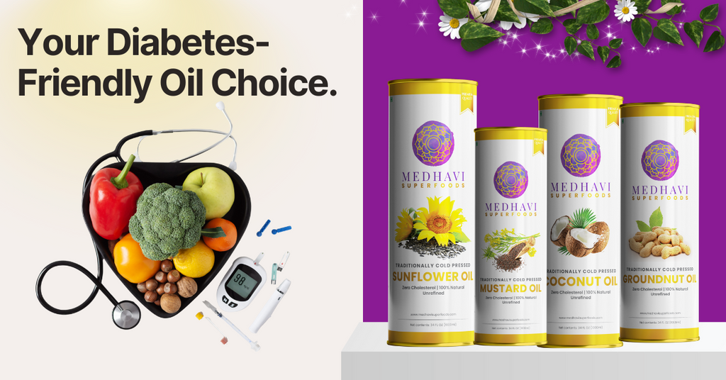 Managing Diabetes the Natural Way with Medhavi Wood-Pressed Oils