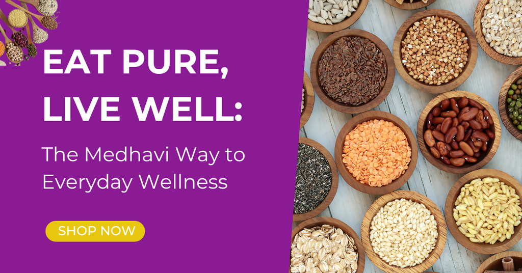 Eat Pure, Live Well: The Medhavi Way to Everyday Wellness