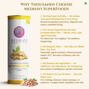 Buy Medhavi SuperFoods Cold Pressed Groundnut Oil - 100% Pure & Chemical-Free | Natural Goodness for Cooking & Health
